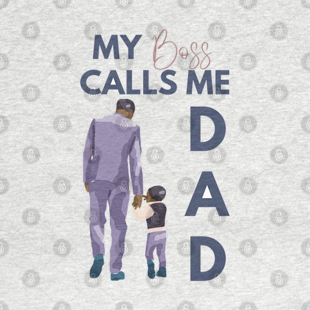 My Boss Calls Me Dad by ArTeaCupcake